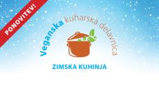 Zimska veganska kuharska delavnica - Ponovitev